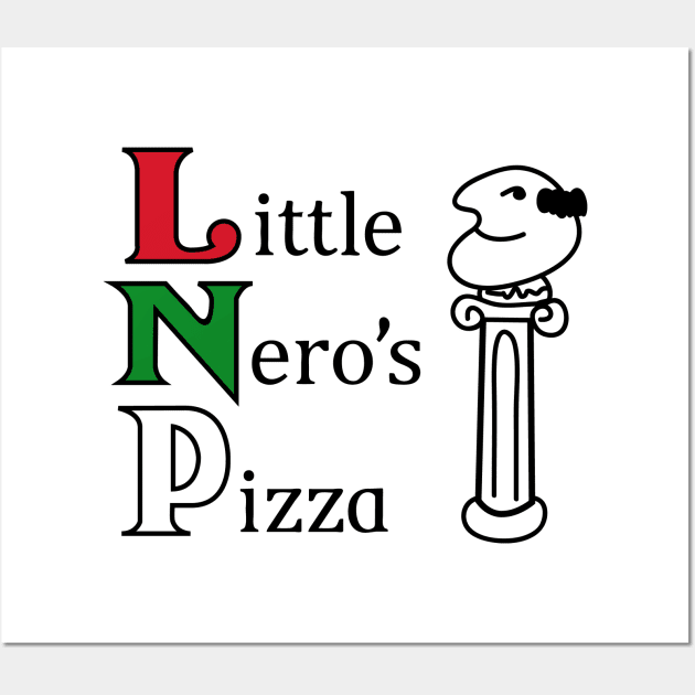 Little Nero s Pizza logo only Little Neros Posters and Art